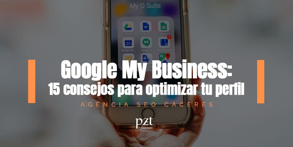 consejos-optimizar-google-my-business-agencia-seo-caceres